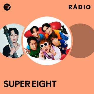 SUPER EIGHT | Spotify