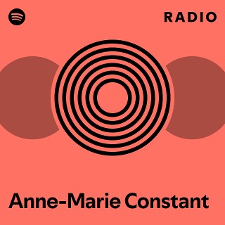 anne-marie-constant-radio-spotify-playlist