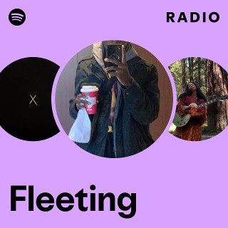 Fleeting Radio