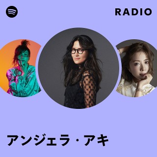 アンジェラ・アキ | Spotify アンジェラ・アキ | Spotify