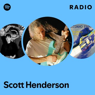Scott Henderson | Spotify Scott Henderson | Spotify