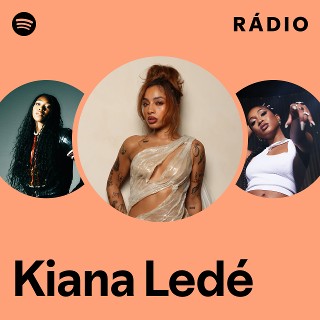 Kiana Ledé | Spotify