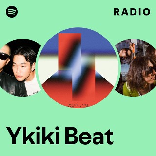 Ykiki Beat | Spotify