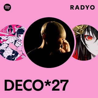 DECO*27 | Spotify