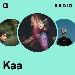 Kaa | Spotify
