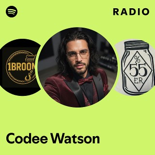 Codee Watson Radio | Spotify Playlist