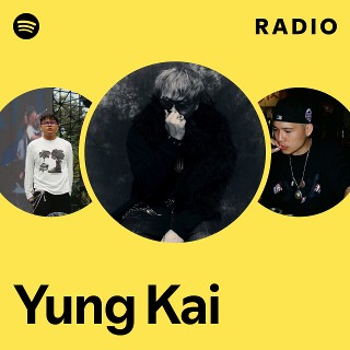 Yung Kai | Spotify