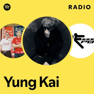 Yung Kai | Spotify