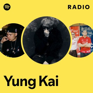 Yung Kai | Spotify