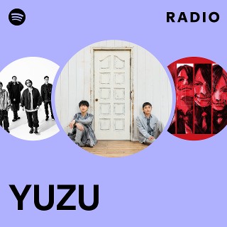 ミュージシャン yuzu YUZU | Spotify