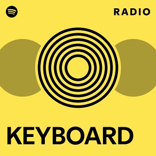 KEYBOARD Radio | Spotify Playlist
