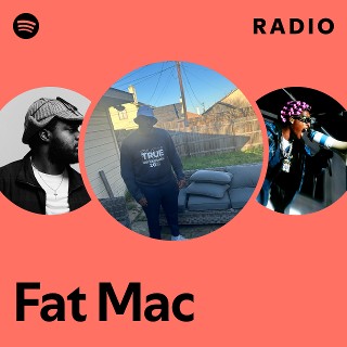 Fat Mac | Spotify