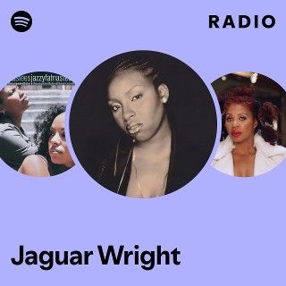 Jaguar Wright | Spotify