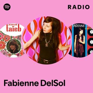Fabienne DelSol | Spotify