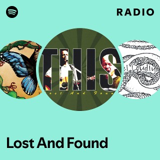 Lost And Found | Spotify