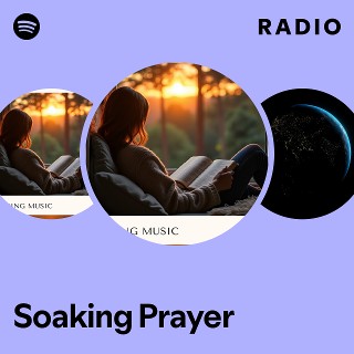 Soaking Prayer Radio | Spotify Playlist