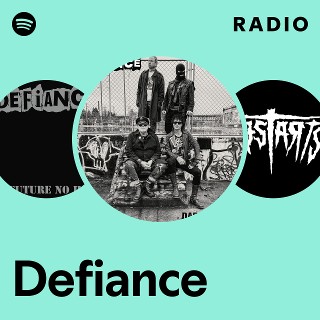 Defiance | Spotify