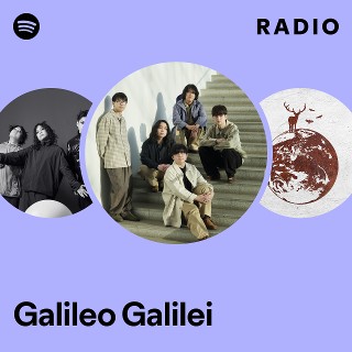 Galileo Galilei | Spotify