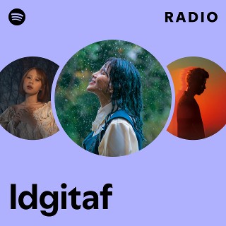 Idgitaf Radio | Spotify Playlist