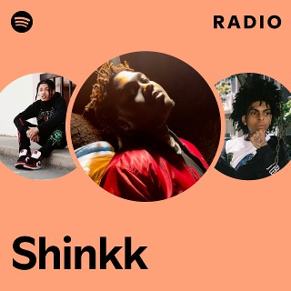 Shinkk | Spotify Shinkk | Spotify
