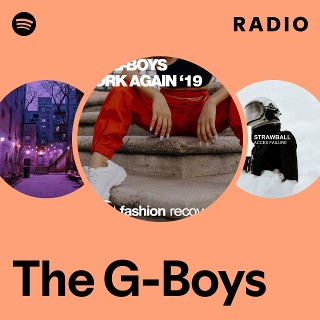 The G-Boys | Spotify