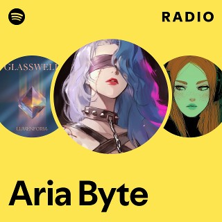 Aria Byte Radio | Spotify Playlist
