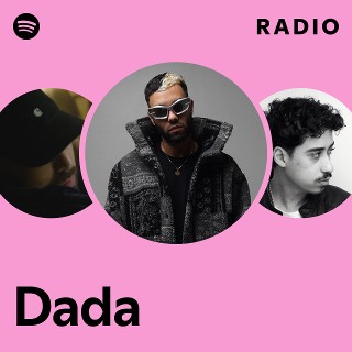 Dada | Spotify