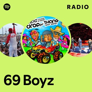 69 Boyz | Spotify