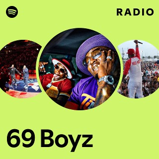 69 Boyz | Spotify