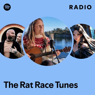 The Rat Race Tunes | Spotify