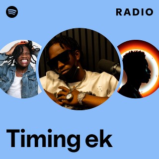 Timing ek | Spotify