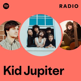 Kid Jupiter Spotify