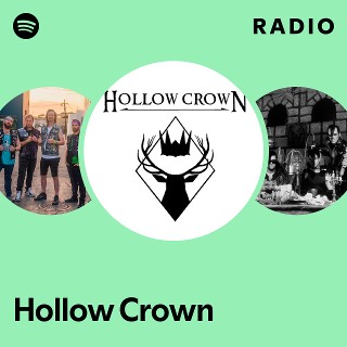 Hollow Crown | Spotify