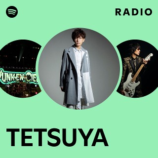 TETSUYA | Spotify