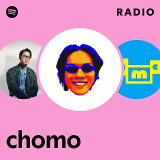 chomo | Spotify