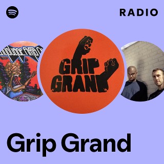 Grip Grand | Spotify
