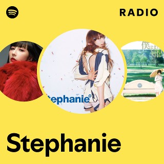 Stephanie | Spotify