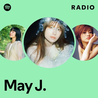 May J. | Spotify
