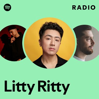 Litty Ritty | Spotify