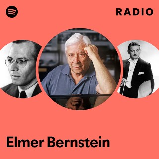 Elmer Bernstein | Spotify
