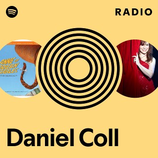 Daniel Coll Radio | Spotify Playlist