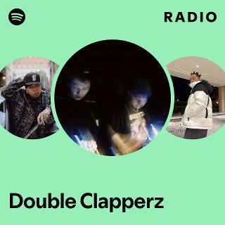 Double Clapperz | Spotify