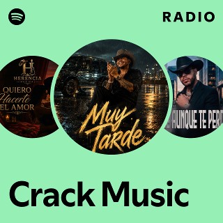 Crack Music Radio | Spotify Playlist