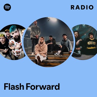 Flash Forward | Spotify