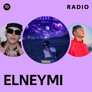 ELNEYMI Radio | Spotify Playlist