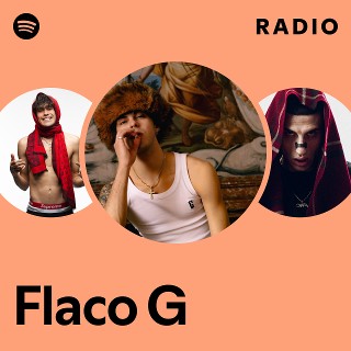 Flaco G | Spotify