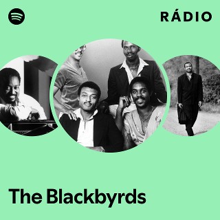 The Blackbyrds | Spotify
