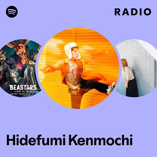 Hidefumi Kenmochi | Spotify
