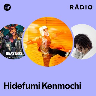 Hidefumi Kenmochi | Spotify
