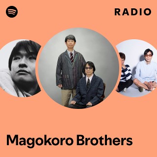 Magokoro Brothers | Spotify